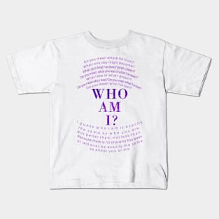 Who am I Kids T-Shirt